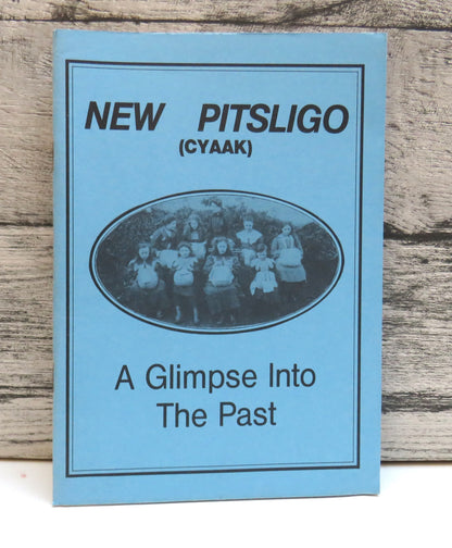 New Pitsligo (Cyaak) A Glimpse Into The Past 1990 book front cover