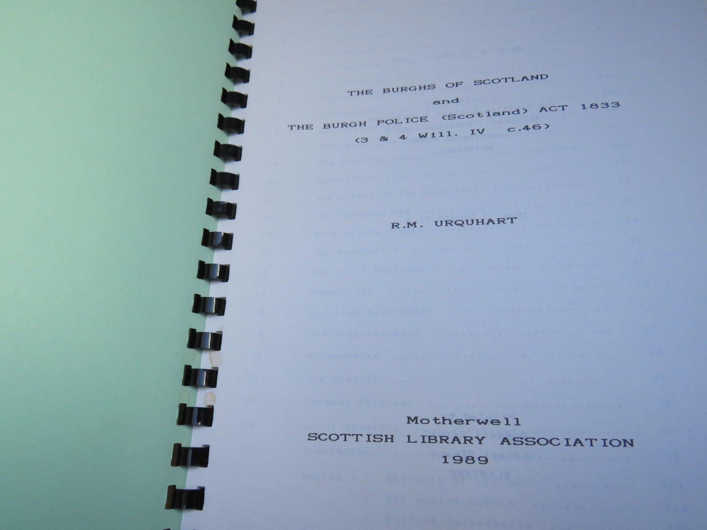 The Burghs of Scotland and the Burgh Police (Scotland) Act 1833 By R M Urquhart 1989