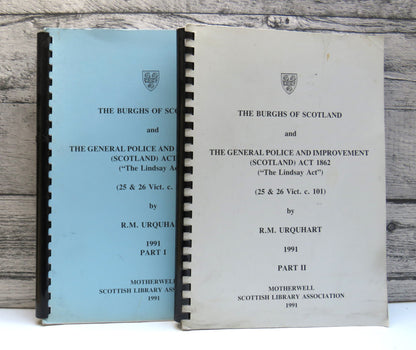 The Burghs of Scotland and the General Police and Improvement (Scotland) Act 1862 By R.M. Urquhart