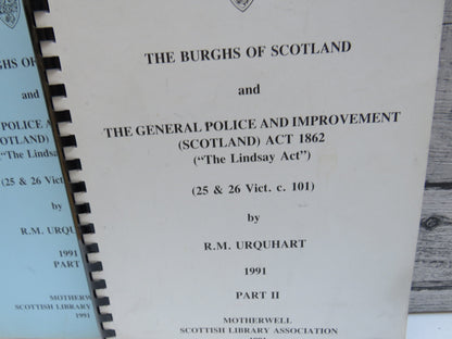 The Burghs of Scotland and the General Police and Improvement (Scotland) Act 1862 By R.M. Urquhart