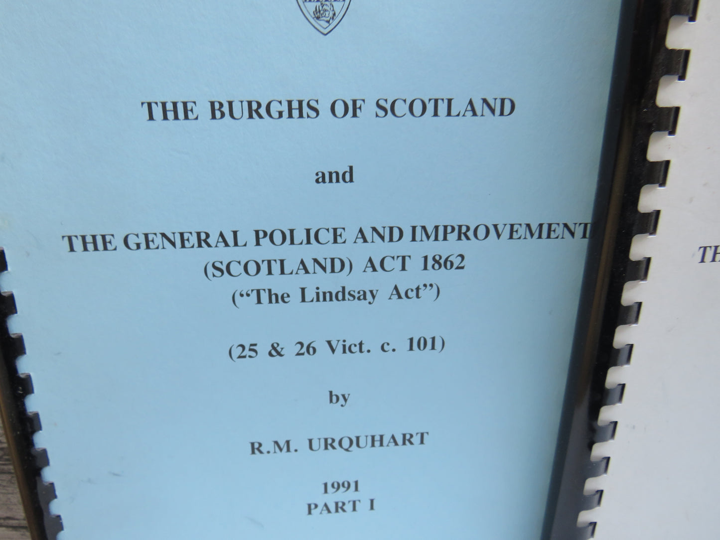 The Burghs of Scotland and the General Police and Improvement (Scotland) Act 1862 By R.M. Urquhart
