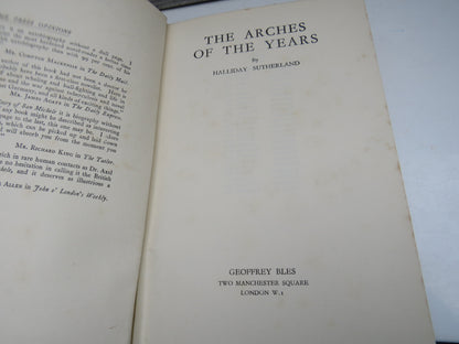 The Arches Of The Years By Halliday Sutherland 1935 book image 3