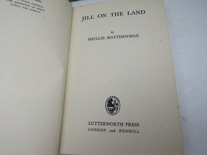 Jill On The Land By Phyllis Matthewman 1942