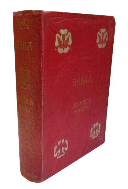 Sheila by Annie S. Swan, Oliphant Anderson & Ferrier book front cover