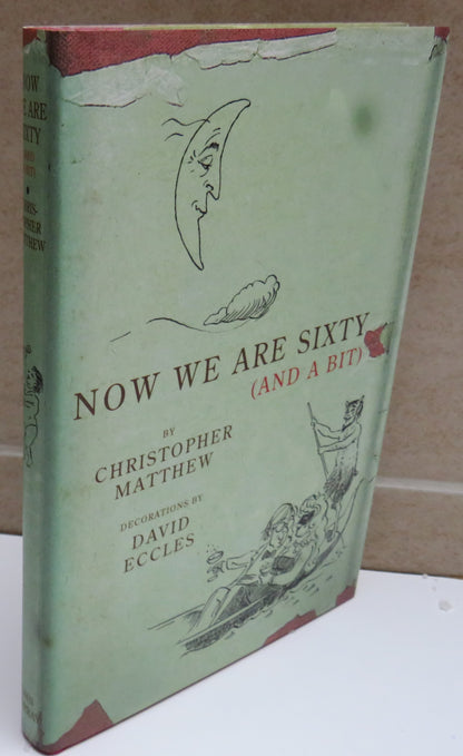 Now We Are Sixty (and a Bit) By Christopher Matthew 2003 book image 2