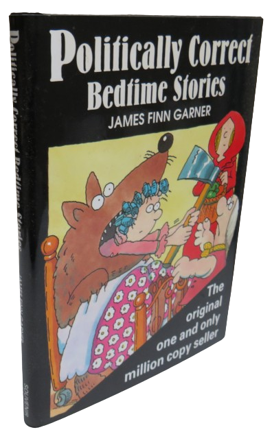 Politically Correct Bedtime Stories By James Finn Garner 1994 book front cover