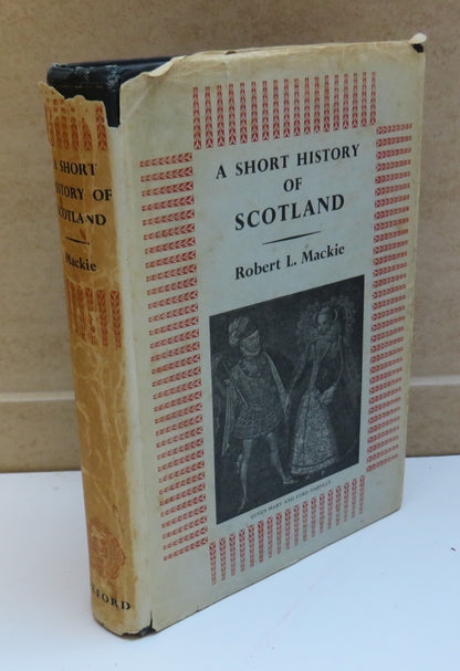 A Short History of Scotland by Robert L. Mackie, 1955 book image 2
