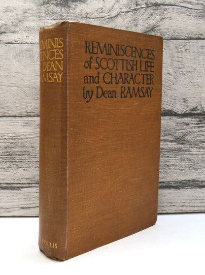 Reminiscences of Scottish Life and Character By Dean Ramsay 1920