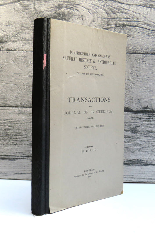 Dumfries and Galloway Natural History & Antiquarian Society Transactions and Proceedings 1950-51