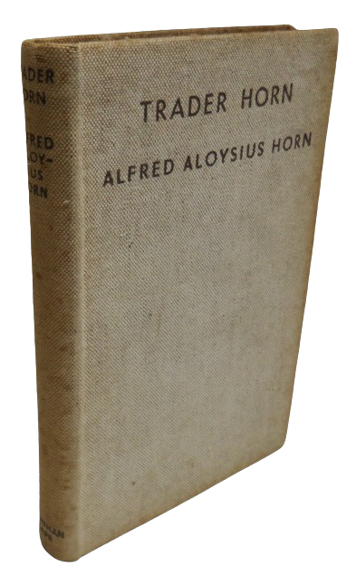 Trader Horn The Ivory Coast In The Earlies Edited by Ethelreda Lewis 1936 book front cover