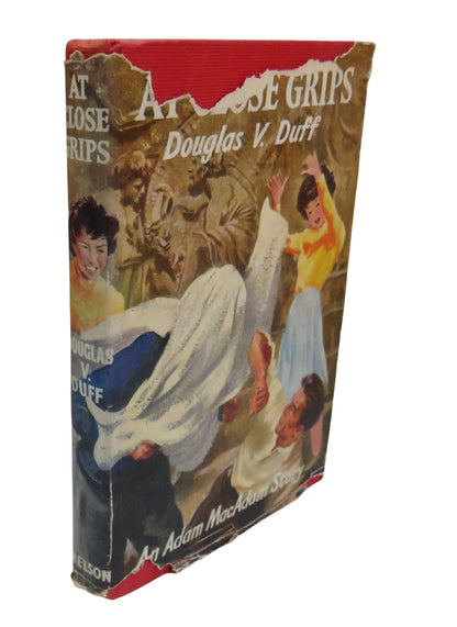 At Close Grips By Douglas V. Duff Illustrated By Robert Hodgson 1959 1st Edition book front cover