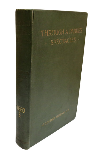 Through A Padre's Spectacles By J. Golder Burns 1916 book front cover