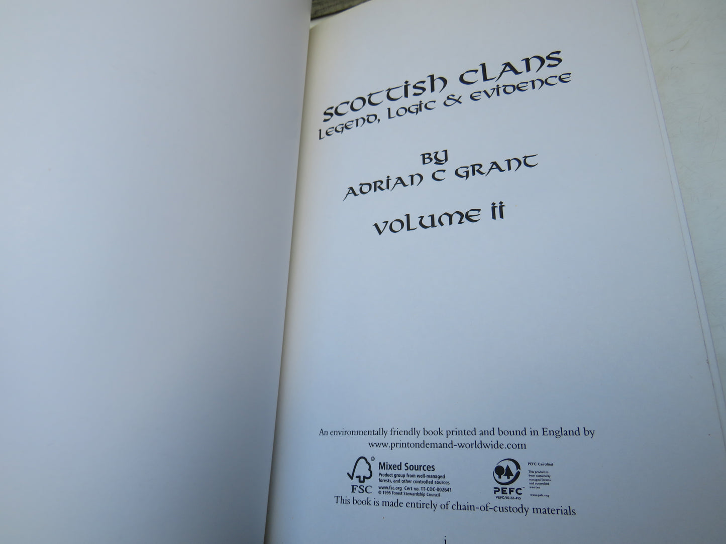 Scottish Clans Legend, Logic & Evidence By Adrian C Grant Volume II 2012