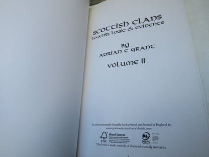 Scottish Clans Legend, Logic & Evidence By Adrian C Grant Volume II 2012