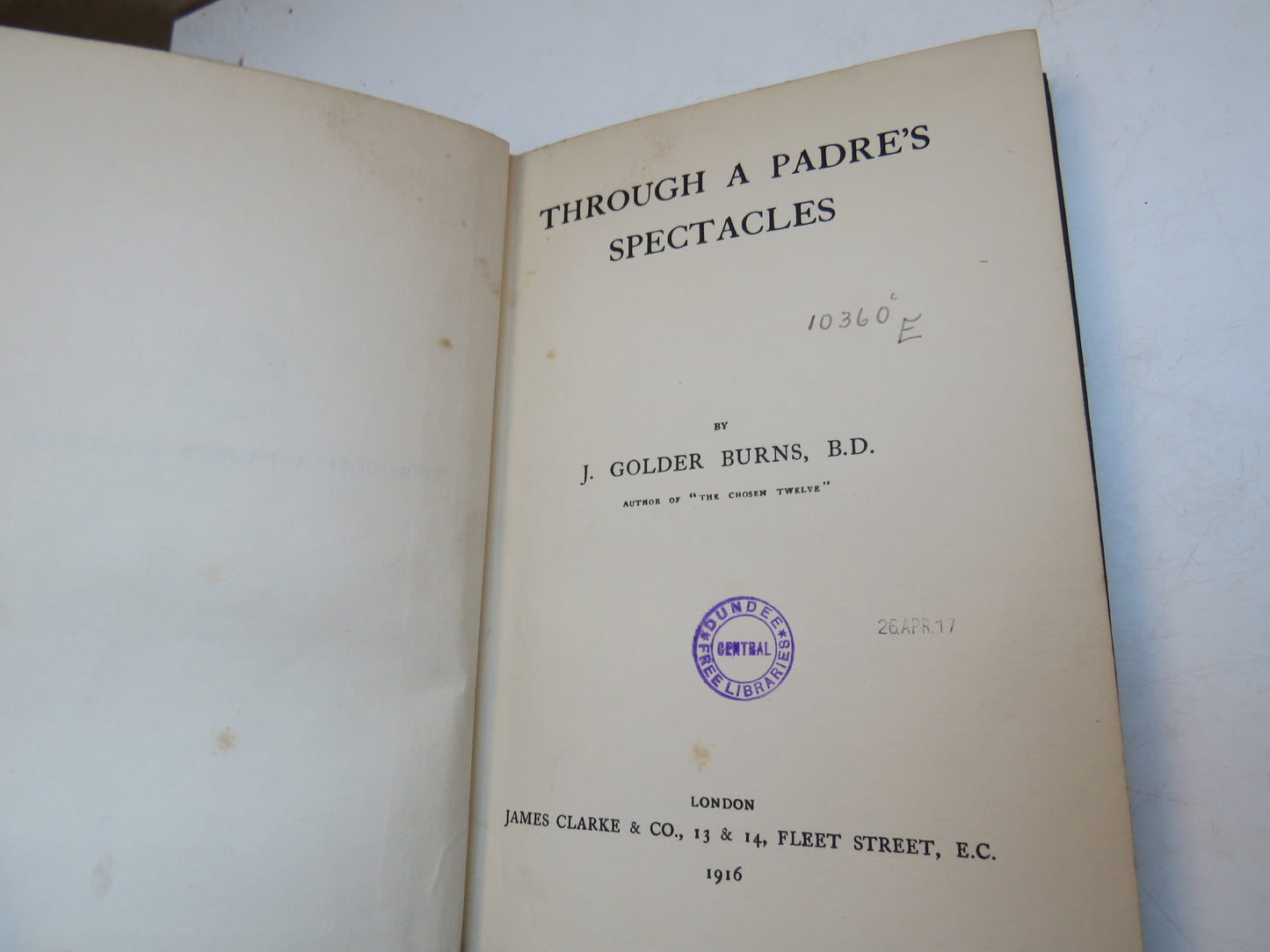 Through A Padre's Spectacles By J. Golder Burns 1916