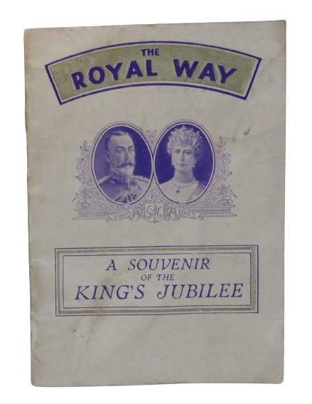 The Royal Way, A Souvenir of the King's Jubilee, 1935