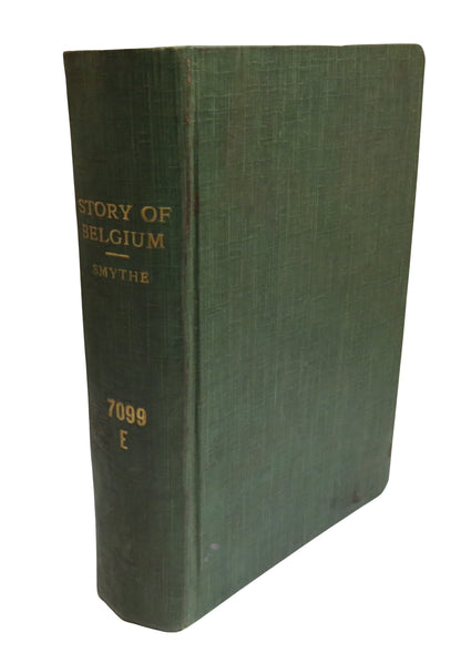 The Story of Belgium With A Chapter On The Congo Free State By Carlyle Smythe 1900 book front cover
