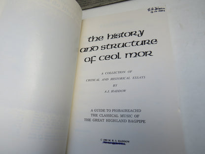 The History and Structure of Ceol Mor A Collection of Critical and Historical Essays By A. J. Haddow