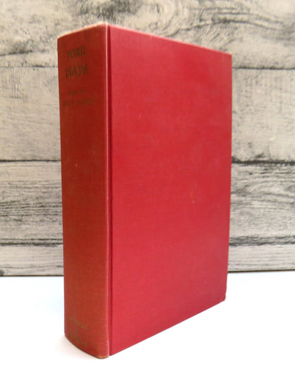York Plays The Plays Performed By The Crafts or Mysteries of York On The Day of Corpus Christi In Th book front cover