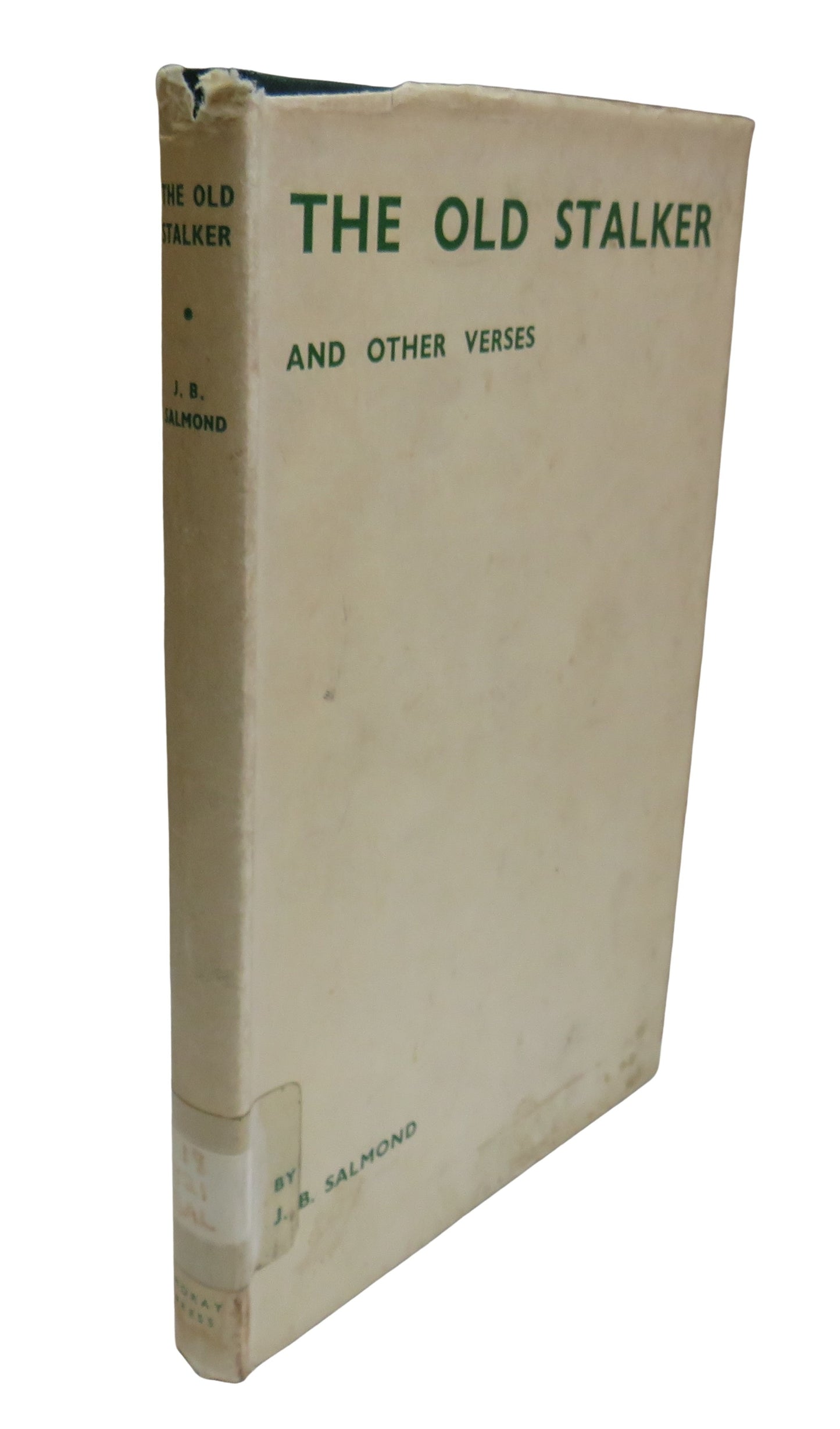The Old Stalker and Other Verses By J. B. Salmond 1936 1st Edition