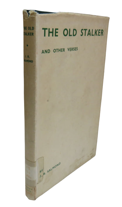 The Old Stalker and Other Verses By J. B. Salmond 1936 1st Edition book front cover