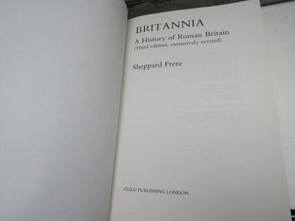 Britannia A History of Roman Britain By Sheppard Frere 1987