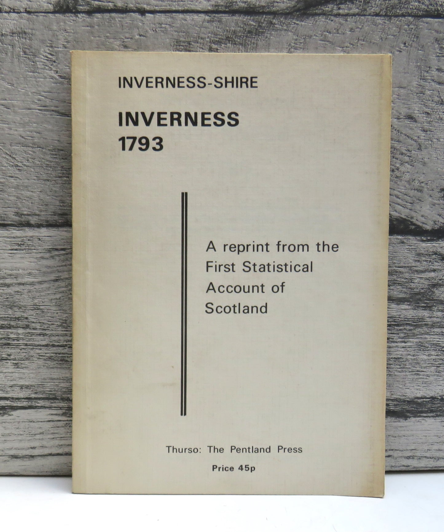 Inverness-Shire Inverness 1793 A Reprint From The First Statistical Account of Scotland