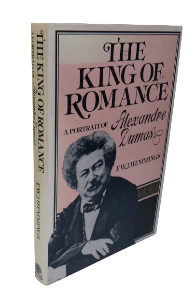 The King of Romance, A Portrait of Alexandre Dumas by F. W. J. Hemmings, 1979 book front cover