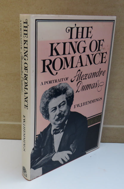 The King of Romance, A Portrait of Alexandre Dumas by F. W. J. Hemmings, 1979 book image 2