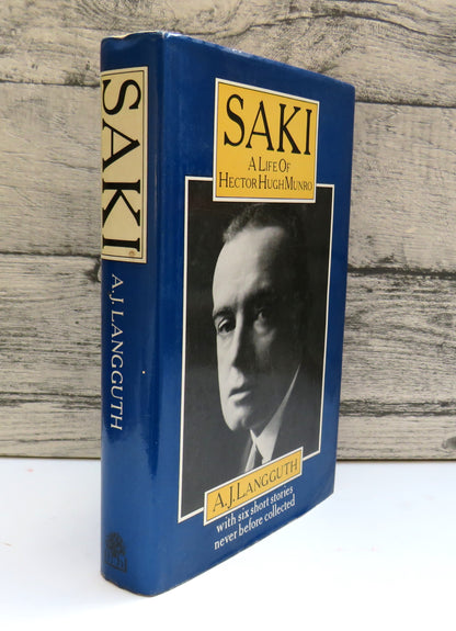 Saki: A Life of Hector Hugh Munro With Six Short Stories Never Before Collected By A. J. Langguth 19 book front cover