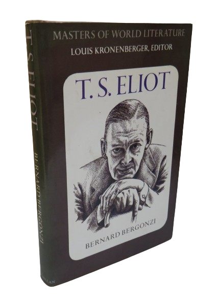 T. S. Eliot by Bernard Bergonzi, 1972 Author Signed