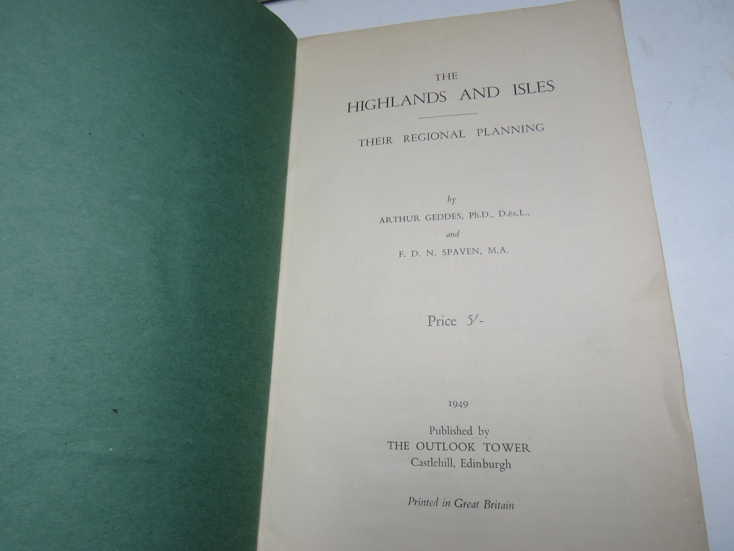 The Highlands and Isles Their Regional Planning By Arthur Geddes and F. D. N. Spaven 1949