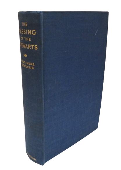 The Passing of the Stewarts by Agnes Mure Mackenzie 1937 book front cover