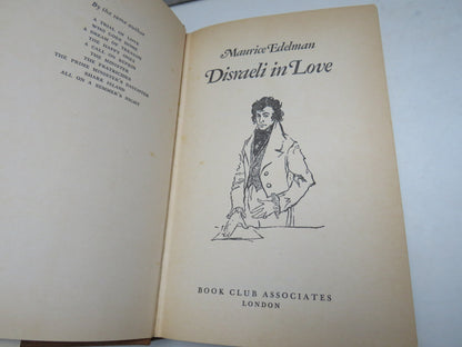 Disraeli In Love By Maurice Edelman 1973
