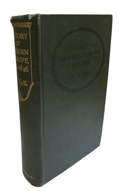 History of Modern Europe 1792-1826 By C.A Fyffe 1924