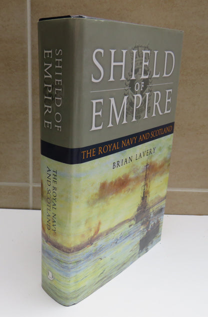 Shield of Empire The Royal Navy and Scotland by Brian Lavery, 2007 book image 2