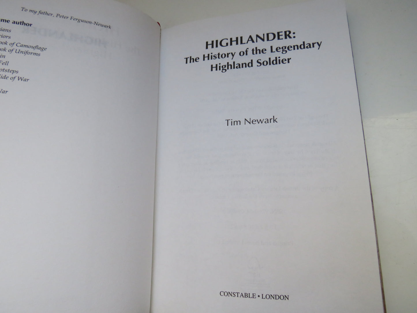 Highlander: The History of the Legendary Highland Solider By Tim Newark 2009