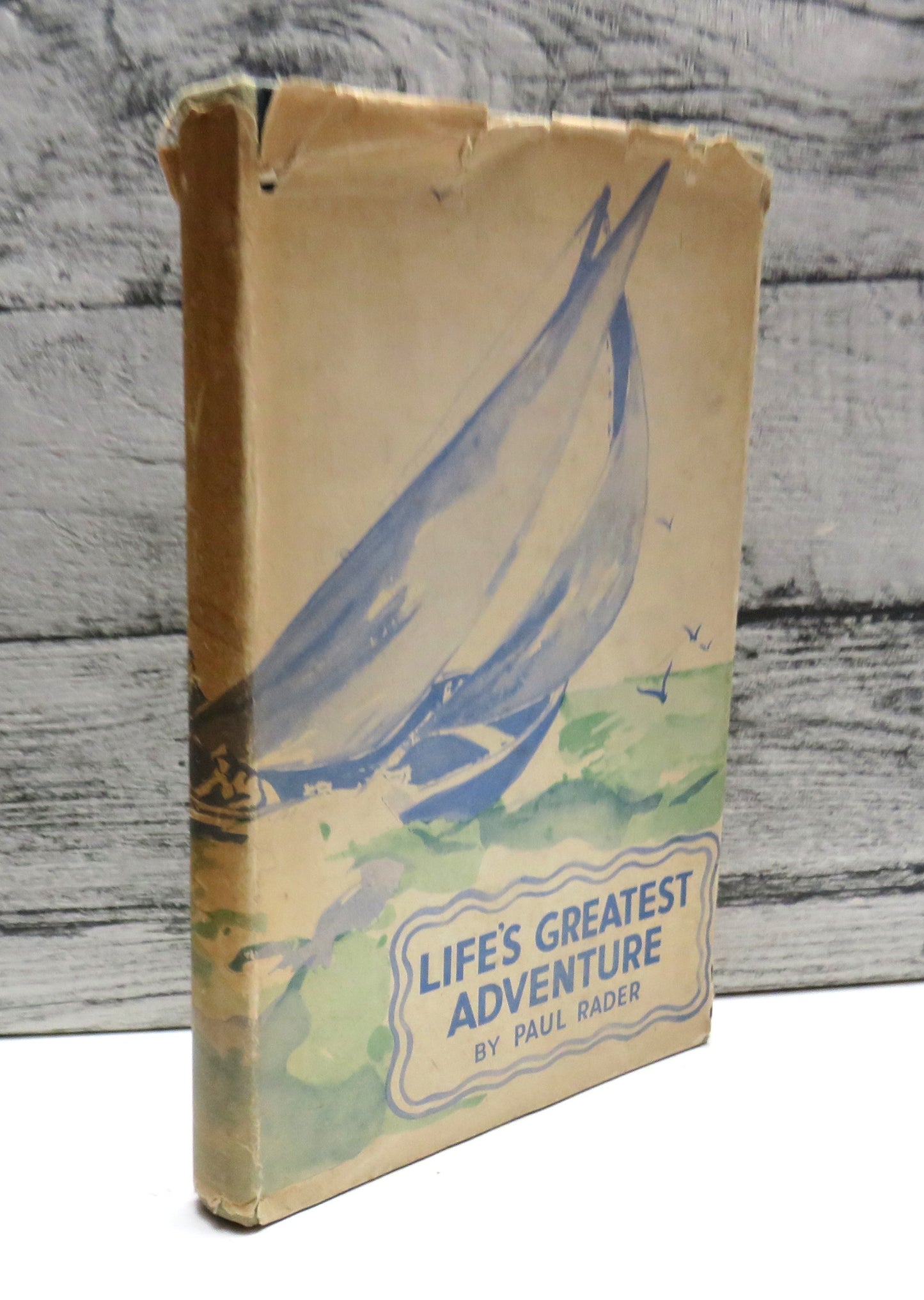 Life's Greatest Adventure By Paul Rader 1939