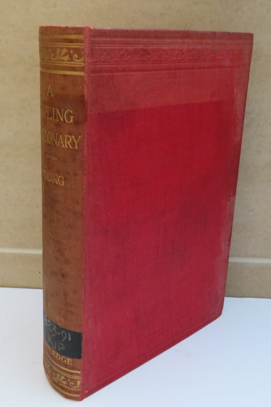 A Dictionary of the Characters and Scenes in the Stories and Poems of Rudyard Kipling 1886-1911 by W. Arthur Young