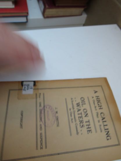 A High Calling A One-Act Play In Scots Oil On The Wates A Scottish Domestic Comedy In One Act By J.  book image 4