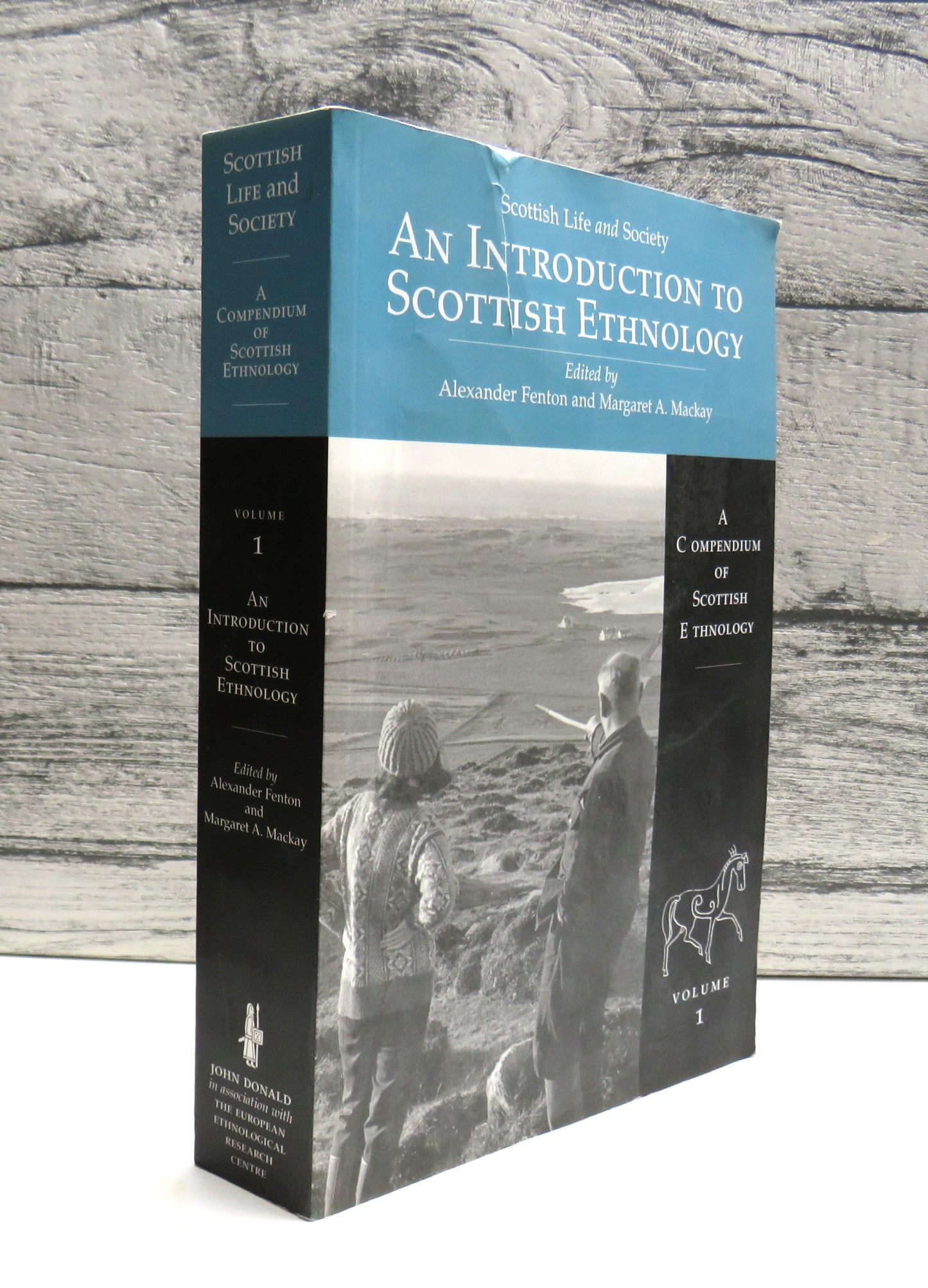 Scottish Life and Society A Compendium of Scottish Ethnology An Introduction To Scottish Ethnology 2013