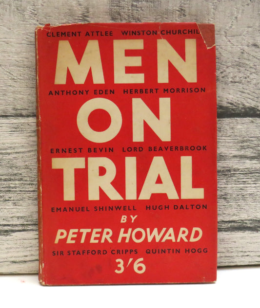 Men on Trial By Peter Howard 1945