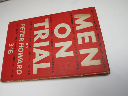 Men on Trial By Peter Howard 1945