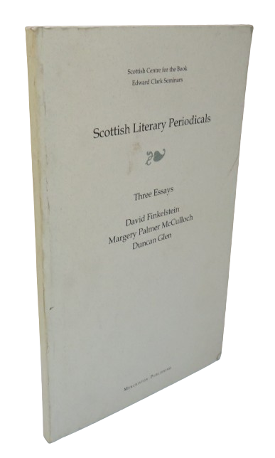 Scottish Literary Periodicals,  Three Essays, David Finkelstein, Margery Palmer McCulloch, Duncan Glen, 1998