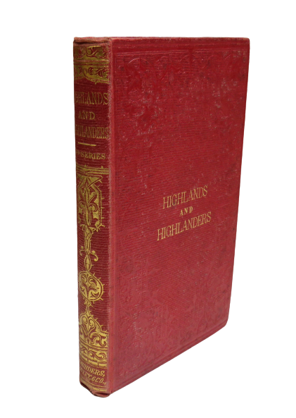 Lectures on the Mountains or Highlands and Highlanders of Strathspey and Badenoch, 1860