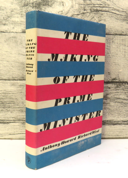 The Making of The Prime Minster By Anthony Howard & Richard West 1965 book front cover