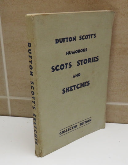 Dufton Scott's Humorous Scots Stories and Sketches, by Dufton Scott, Collected Edition, 1953 book image 2