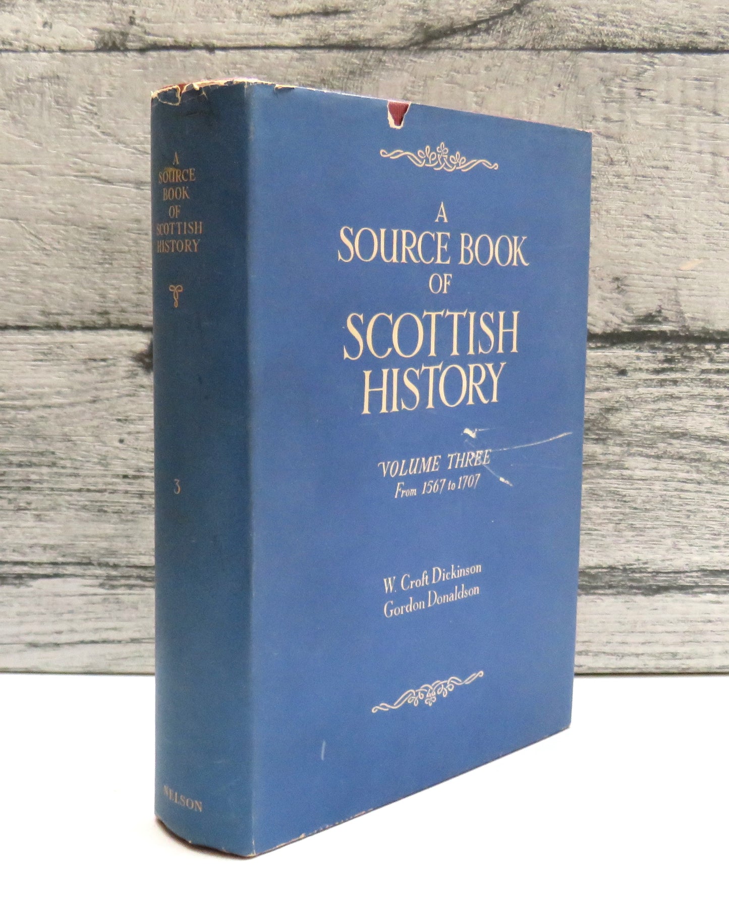 A Source Book of Scottish History Volume Three 1567-1707