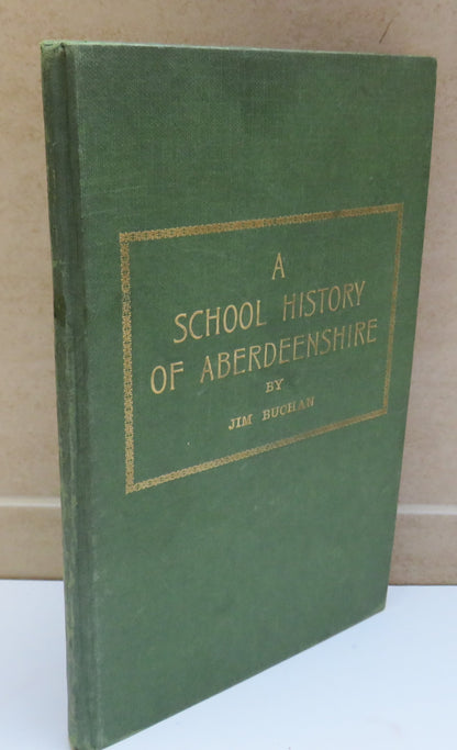 A School History of Aberdeenshire By Jim Buchan 1961 book image 2