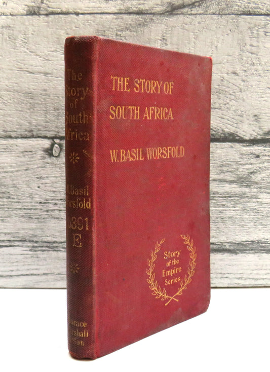 The Story of South Africa By W. Basil Worsfold